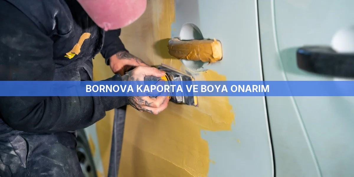 Bornova Kaporta ve Boya Onarım
