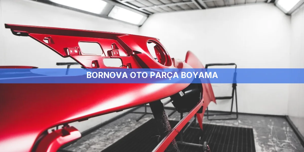 Bornova Oto Parça Boyama