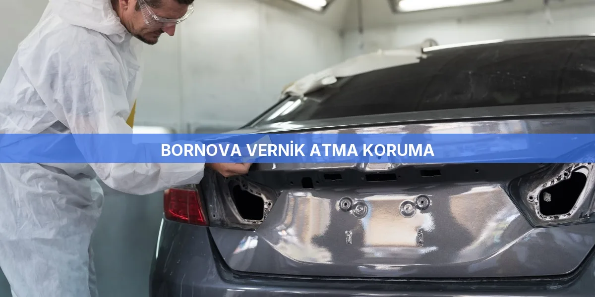 Bornova Vernik Atma Koruma